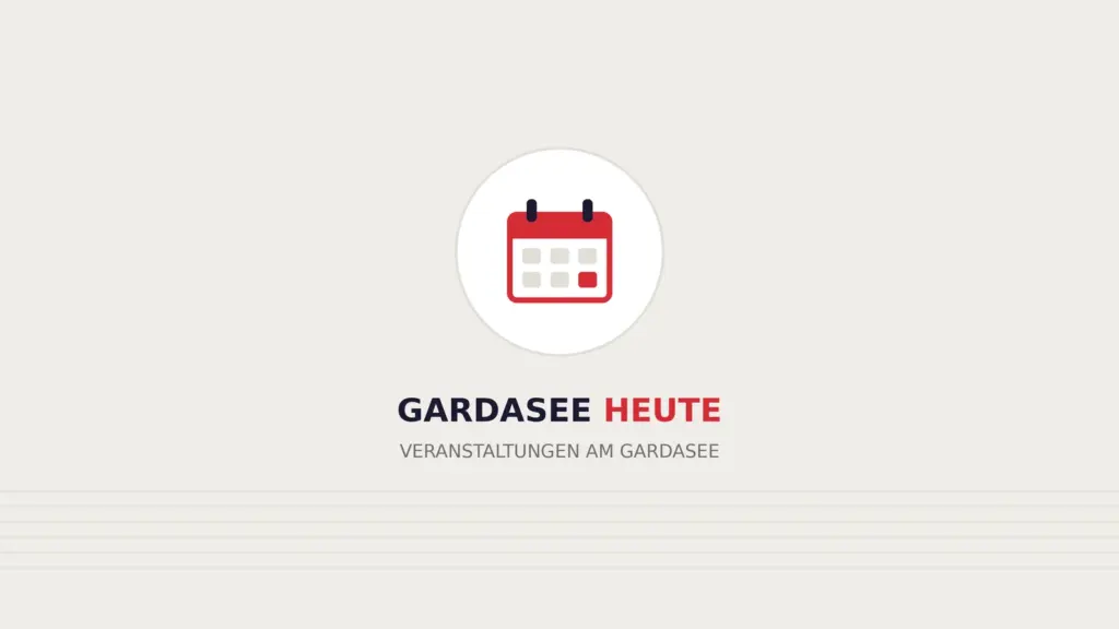 Gardasee Heute – Veranstaltungen